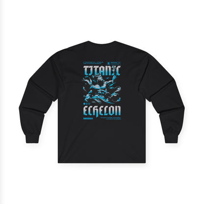 Titanic Echelon  |  Long Sleeve