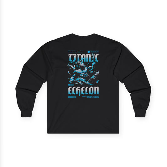 Titanic Echelon  |  Long Sleeve